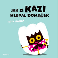 Jak si Kazi hledal domeček