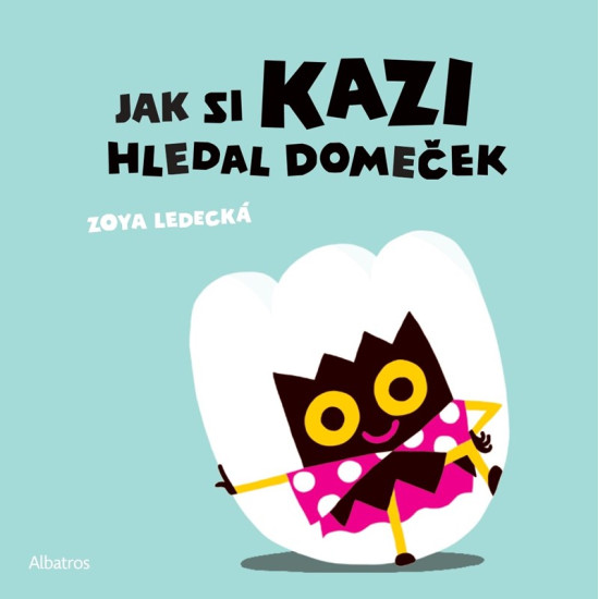 Jak si Kazi hledal domeček | Albatros