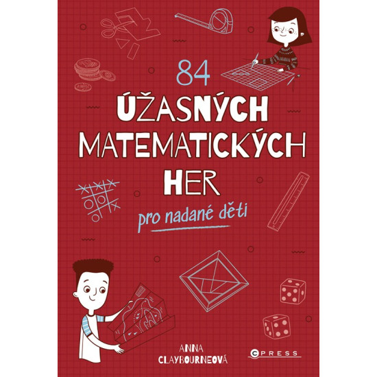 84 úžasných matematických her. Hry pro jednotlivce i dva a více hráčů.