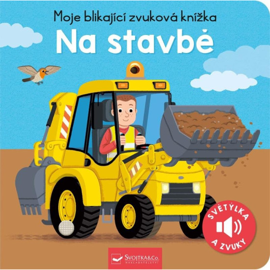 Kniha se zvuky a blikajícími světýlky – Objevuj svět stavby