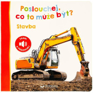 Poslouchej, co to může být? Stavba