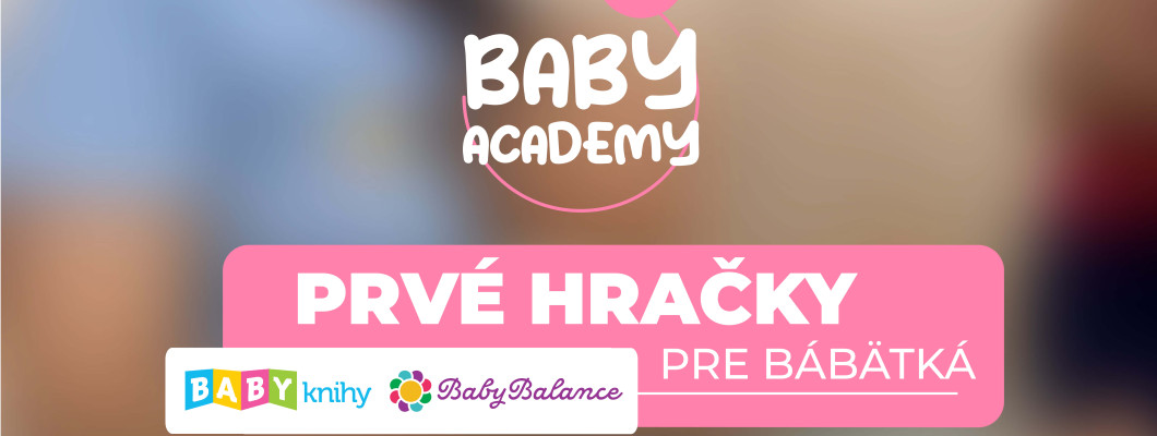 BABY ACADEMY - První hračky pro miminka