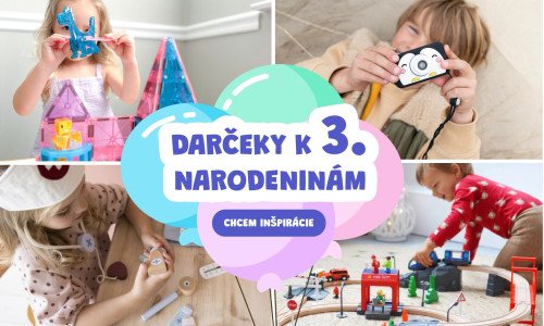 Poznejte nejvyhledávanější dárky ke 3. narozeninám