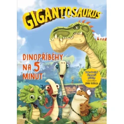 Gigantosaurus: Dinopříběhy na 5 minut Gigantosaurus: Dinopříběhy na 5 minut