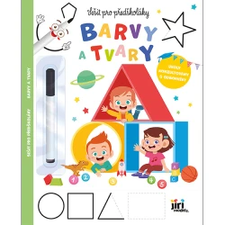 Sešit pro předškoláky Barvy a tvary Sešit pro předškoláky Barvy a tvary