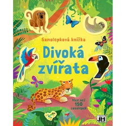 Divoká zvířata Samolepková knížka Divoká zvířata Samolepková knížka