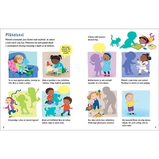 Jak vypadá zábava s kamarády? Krásně ilustrovaný nálepkový sešit zaujme každé dítě.