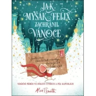 Jak myšák Felix zachránil Vánoce