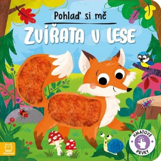 Pohlaď si mě – objev zvířátka z lesa vlastníma rukama