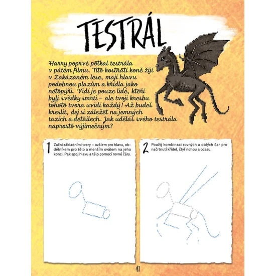 CPRESS Harry Potter: Jak kreslit postavy, tvory a kouzelné předměty Nauč se s pomocí této oficiální knížky nakreslit své oblíbené hrdiny z  filmů o Harrym Potterovi!
