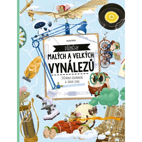 Kniha Příběhy malých a velkých vynálezů pro děti