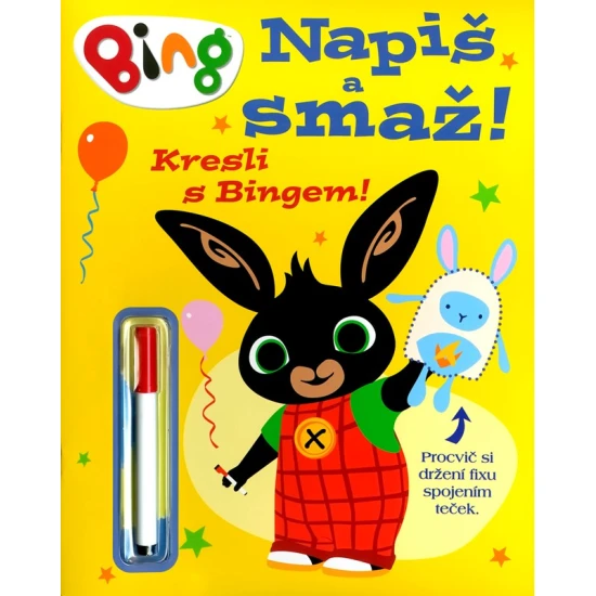 Bing – Napiš a smaž: Zábavná fixová knížka pro děti