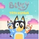 Bluey: Pohádka na dobrou noc plná smíchu a dobrodružství