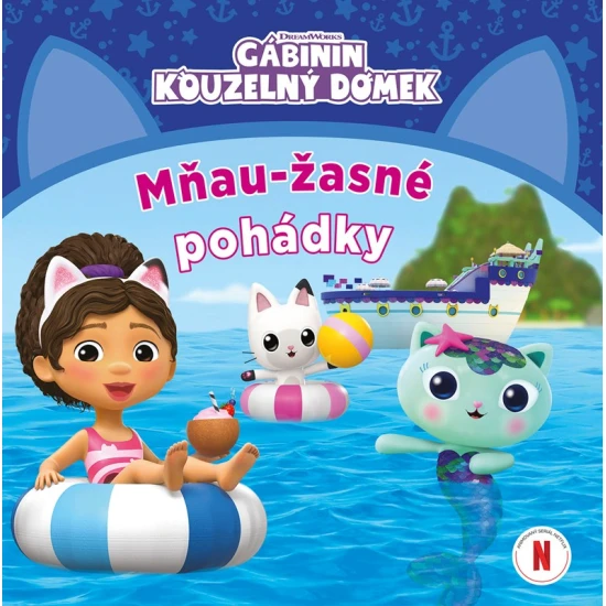 Gábinin Kouzelný domek Mňau-žasné pohádky – kniha pro děti