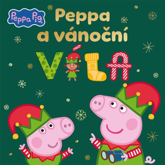 Peppa Pig – Peppa a vánoční víla, vánoční knížka pro děti o kouzlech a přátelství