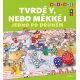 Tvrdé Y, nebo měkké I Jedno po druhém