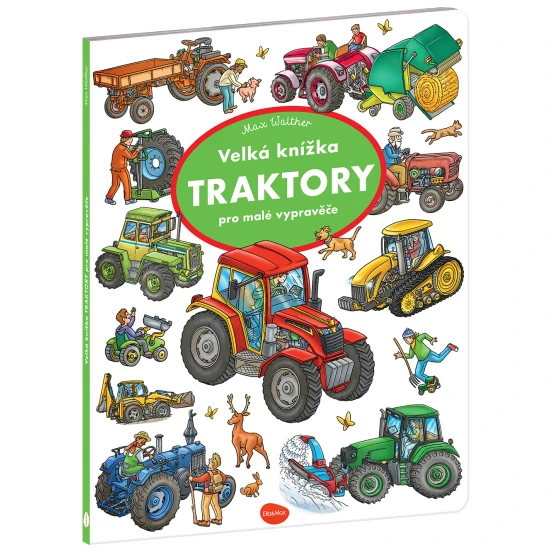 Velká knížka TRAKTORY – Objevuj příběhy ze světa strojů!