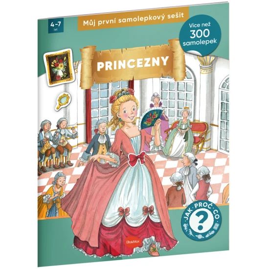 Můj první samolepkový sešit – princezny: naučný sešit se samolepkami pro děti