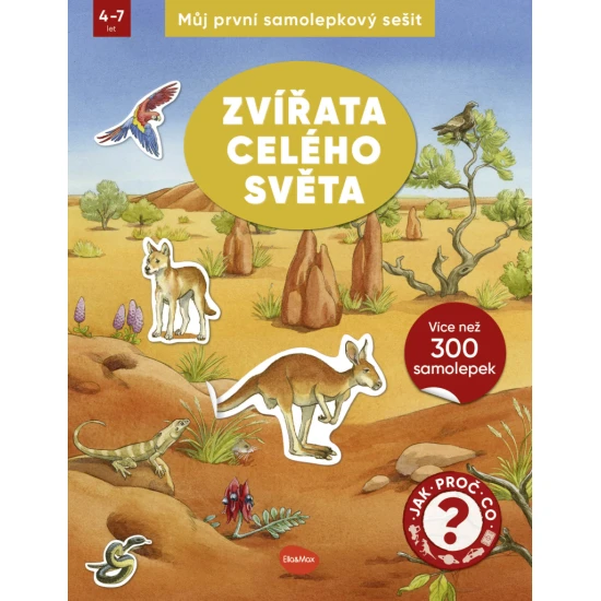 Můj první samolepkový sešit – zvířata celého světa: naučný sešit se samolepkami pro děti