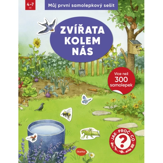 Můj první samolepkový sešit – zvířata kolem nás: naučný sešit se samolepkami pro děti