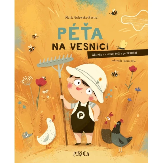 Péťa na vesnici – dobrodružství na statku a v dílně