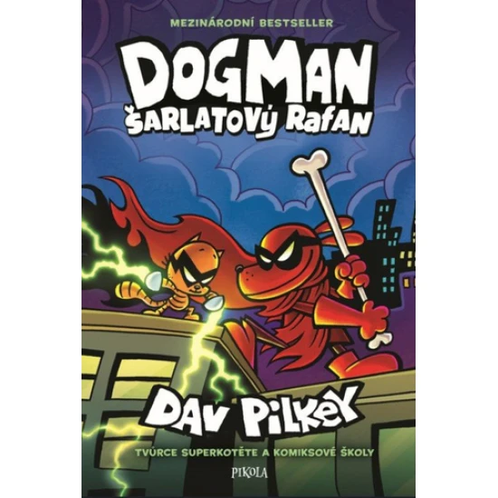 Dogman: Šarlatový rafan – zábavný komiks pro děti od Dava Pilkeyho
