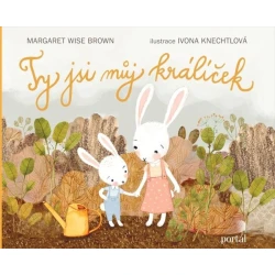 Ty jsi můj králíček Ty jsi můj králíček