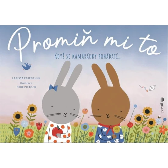 Promiň mi to – kniha o emocích, hádkách a smíření