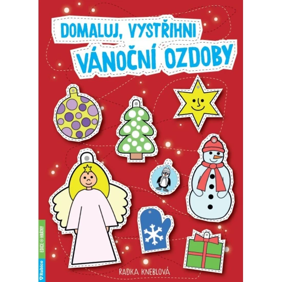 Domaluj, vystřihni vánoční ozdoby - Rubico 9788073463519