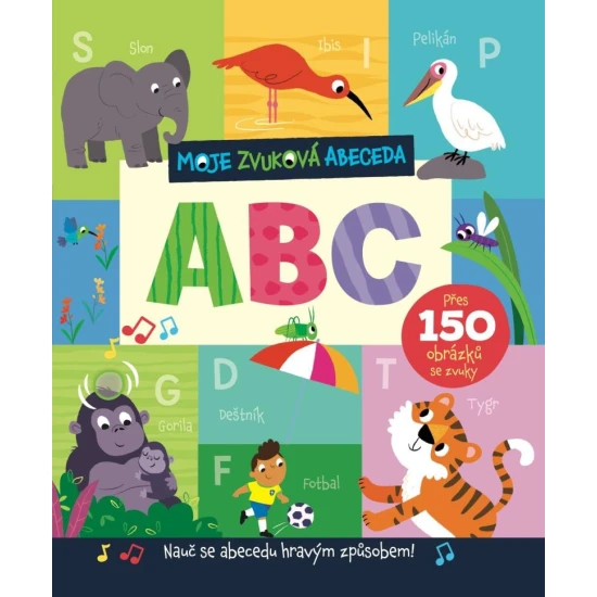 Moje zvuková abeceda ABC – Nauč se písmena hravě a zábavně!