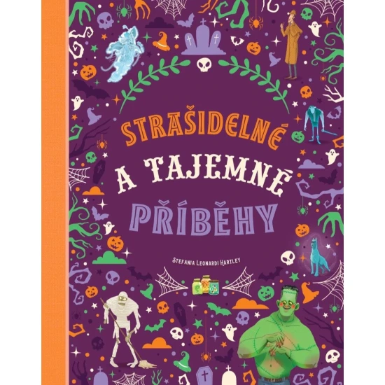 Strašidelné a tajemné příběhy: Mrazivé čtení pro odvážné děti