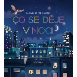 Co se děje v noci Podívej se pod obrázek Co se děje v noci Podívej se pod obrázek