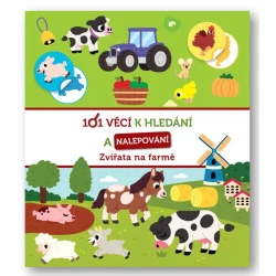 101 věcí k hledání a nalepování Zvířata na farmě