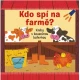 Kdo spí na farmě? Kniha s kouzelnou baterkou