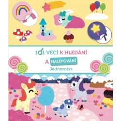 101 věcí k hledání a nalepování Jednorožci