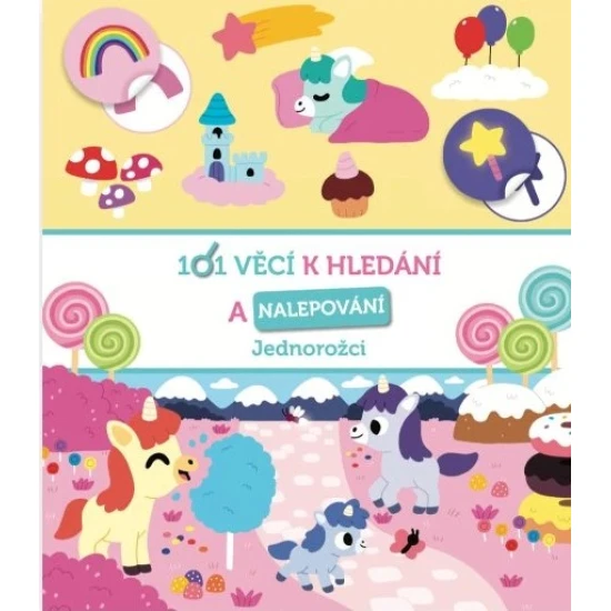 101 věcí k hledání a nalepování Jednorožci