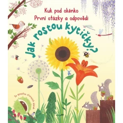 Kuk pod okénko, Jak rostou kytičky? První otázky a odpovědi