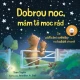 Dobrou noc, mám tě moc rád – dětské svítící leporelo s příběhem o medvídkovi na dobrou noc