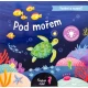 Foukni a rozsviť Pod mořem – interaktivní dětské leporelo se světélky o mořských živočiších