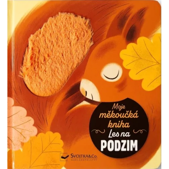 Svojtka & Co. Moje měkoučká kniha Les na podzim – model 8495