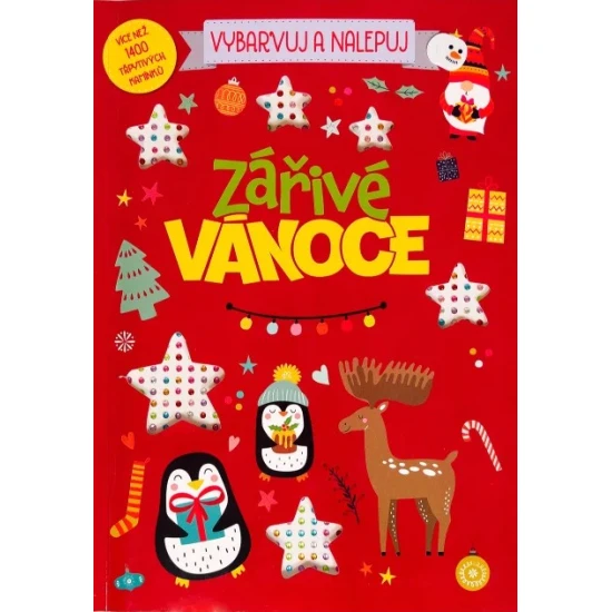 Vybarvuj a nalepuj Zářivé Vánoce Více než 1400 třpytivých kamínků - Svojtka & Co. 9788025641088