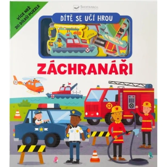 Dítě se učí hrou Záchranáři - Svojtka & Co. 9788025640982