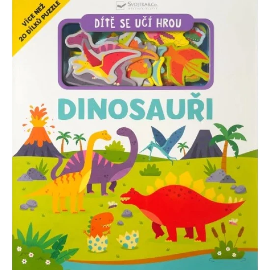 Dítě se učí hrou Dinosauři - Svojtka & Co. 9788025640999