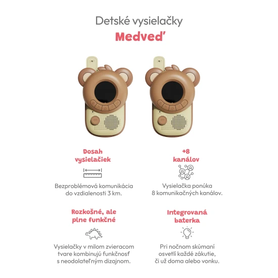The Zoofamily Dětské vysílačky Medvěd 2 ks Set dětských vysílaček od Zoofamily obsahuje 2 vysílačky.