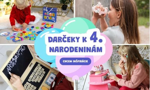 Nejoriginálnější dárky ke 4. narozeninám