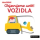 MiniPEDIE - Objevujeme svět! Vozidla