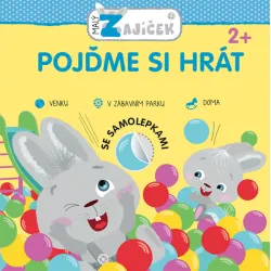 Malý zajíček - Pojďme si hrát Malý zajíček - Pojďme si hrát
