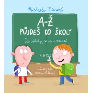 A-Ž půjdeš do školy: Pro kluky, co se neztratí