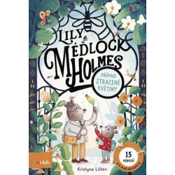 Lily a Méďlock Holmes - Případ ztracené květiny