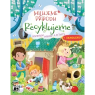 Milujeme přírodu - Recyklujeme